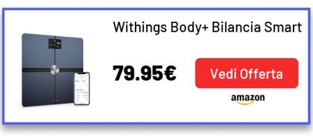 Withings Body+ Bilancia Smart
